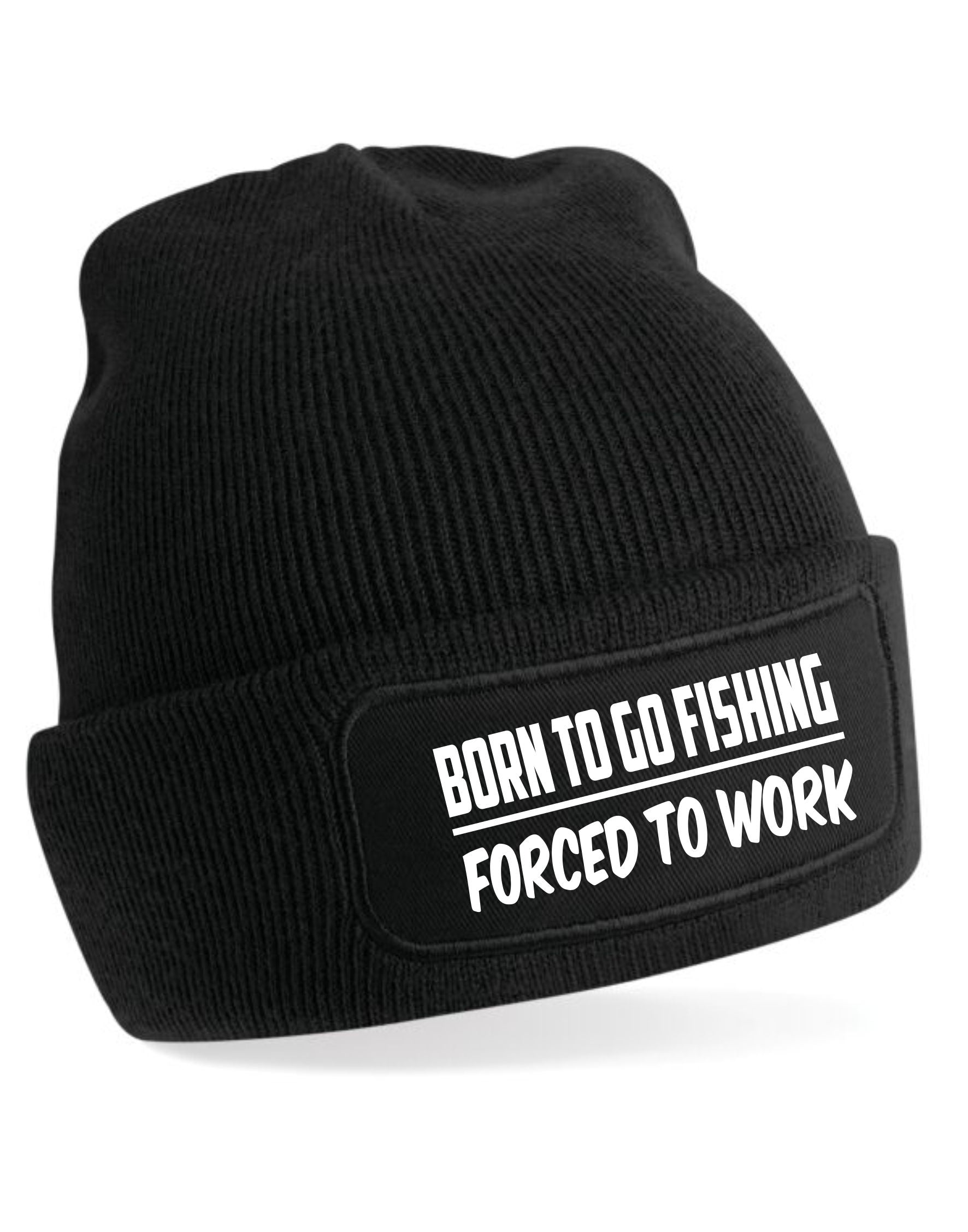 Born To Fish Forced To Work Beanie Hat Fisherman Fishing Gift For Men &  Ladies