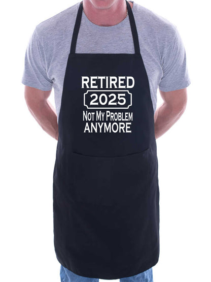 Print4U I Retired in 2025 Retirement Gift BBQ Baking Cooking BBQ Apron