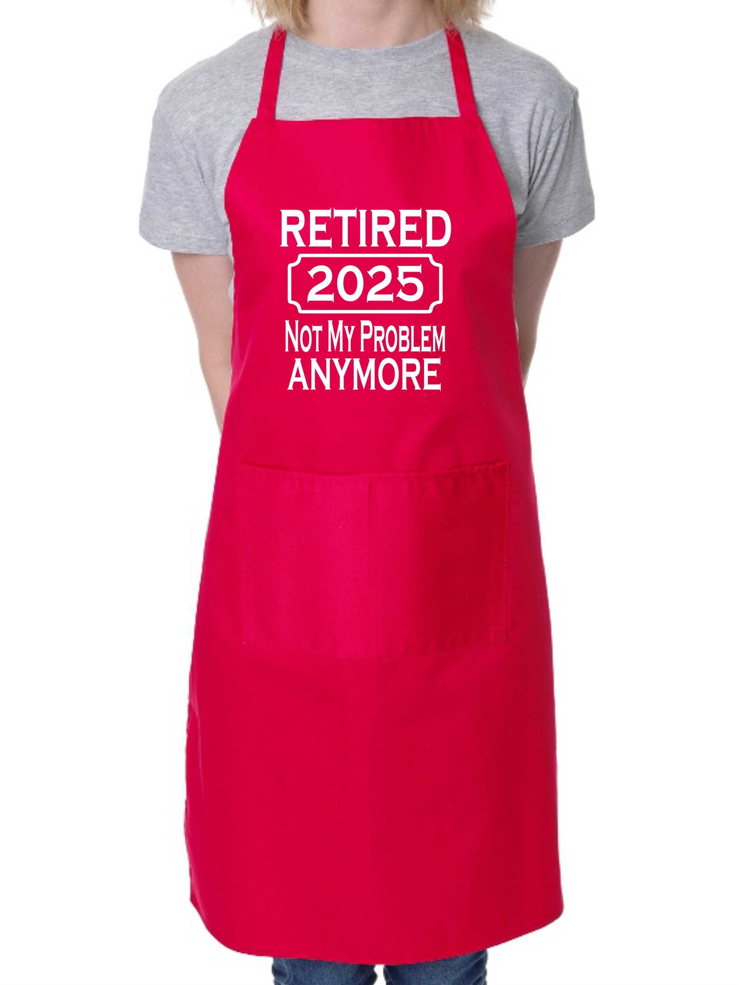 Print4U I Retired in 2025 Retirement Gift BBQ Baking Cooking BBQ Apron