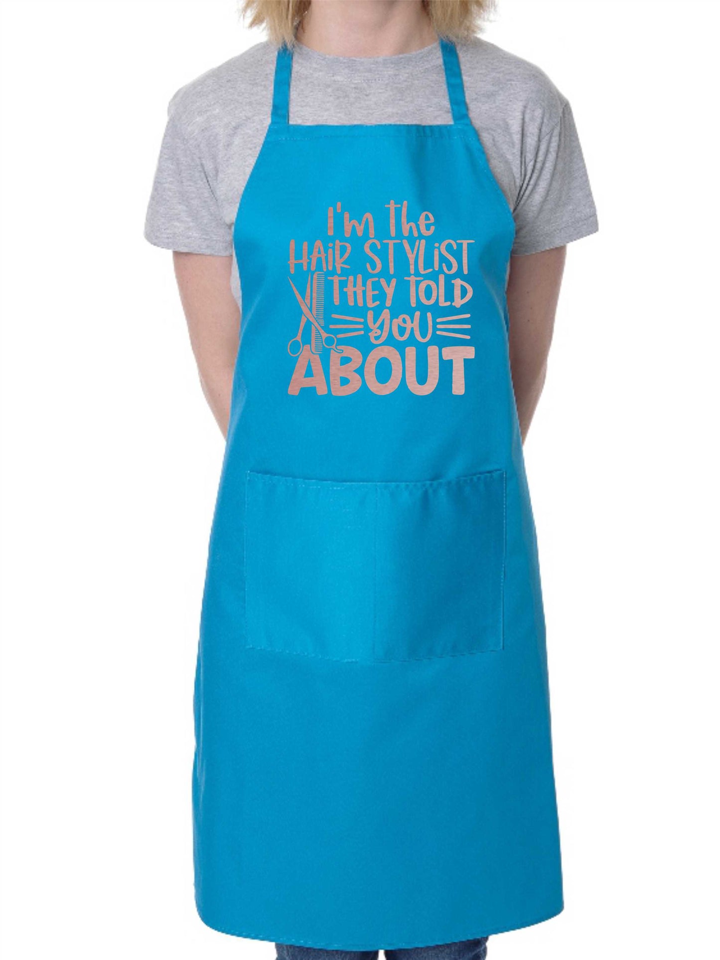 Apron I'm Hairdresser Told You About Hair Salon Stylist Gift