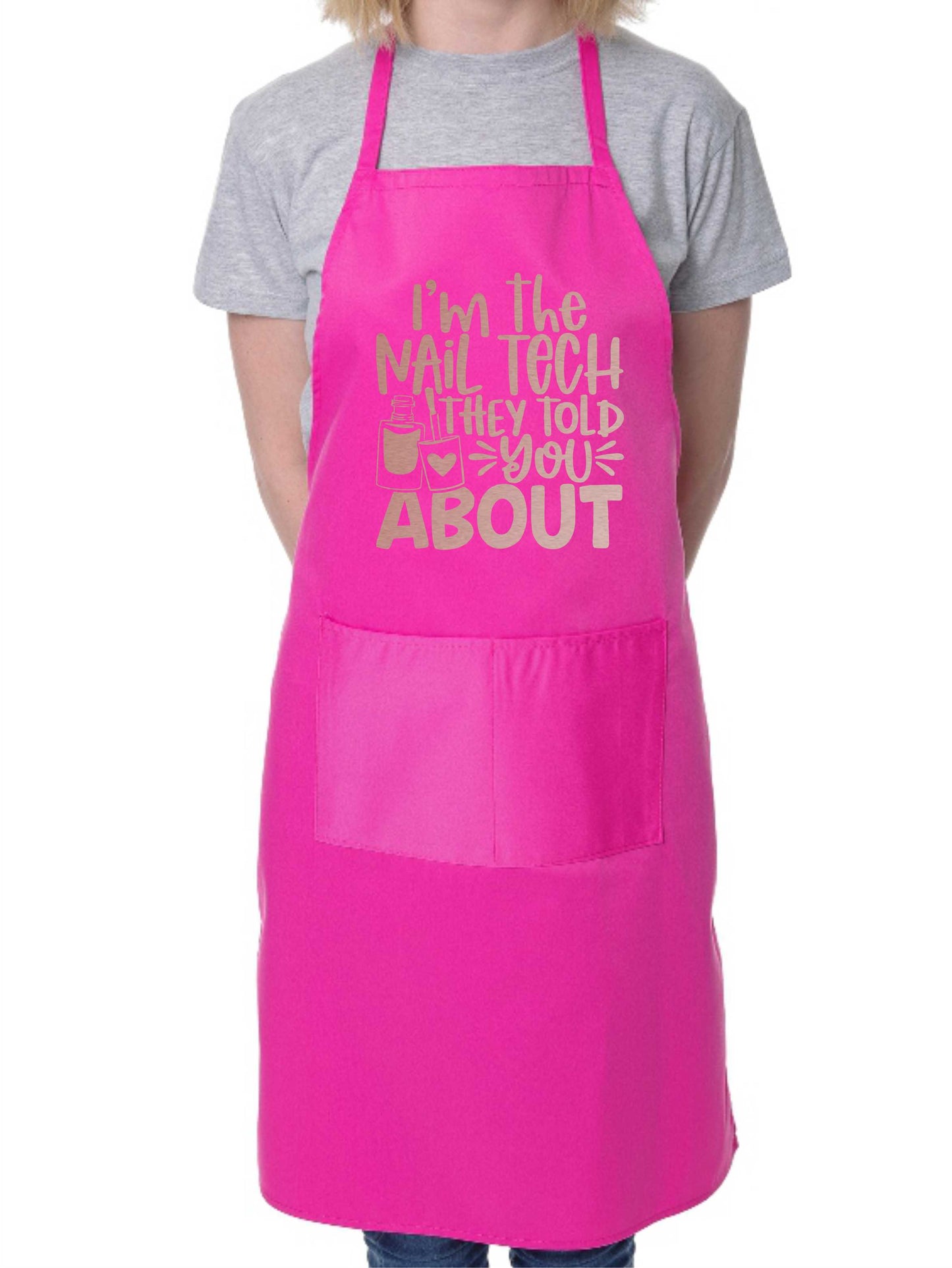 Apron I'm Nail Tech Told You About Nail Salon Nail Technician Beauty Gift