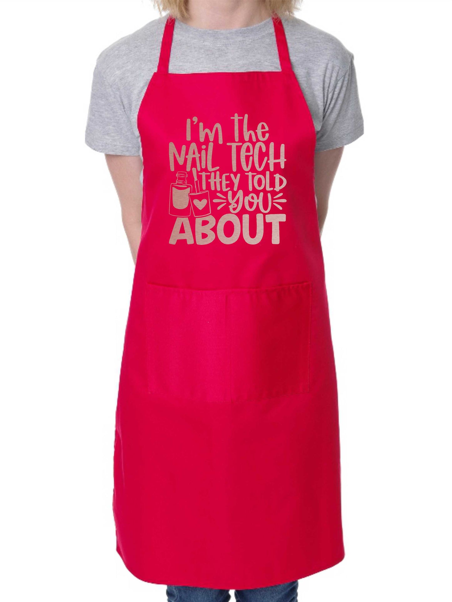 Apron I'm Nail Tech Told You About Nail Salon Nail Technician Beauty Gift