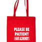 Be Patient I Have Alzheimer's Tote Bag Mental Health Awareness Ladies Shopper