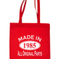 Print4u Shopping Tote Bag For Life Made In 1985 40th Birthday