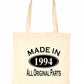 Print4u Shopping Tote Bag For Life Made In 1994 30th Birthday