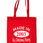 Print4u Shopping Tote Bag For Life Made In 2003 21st Birthday