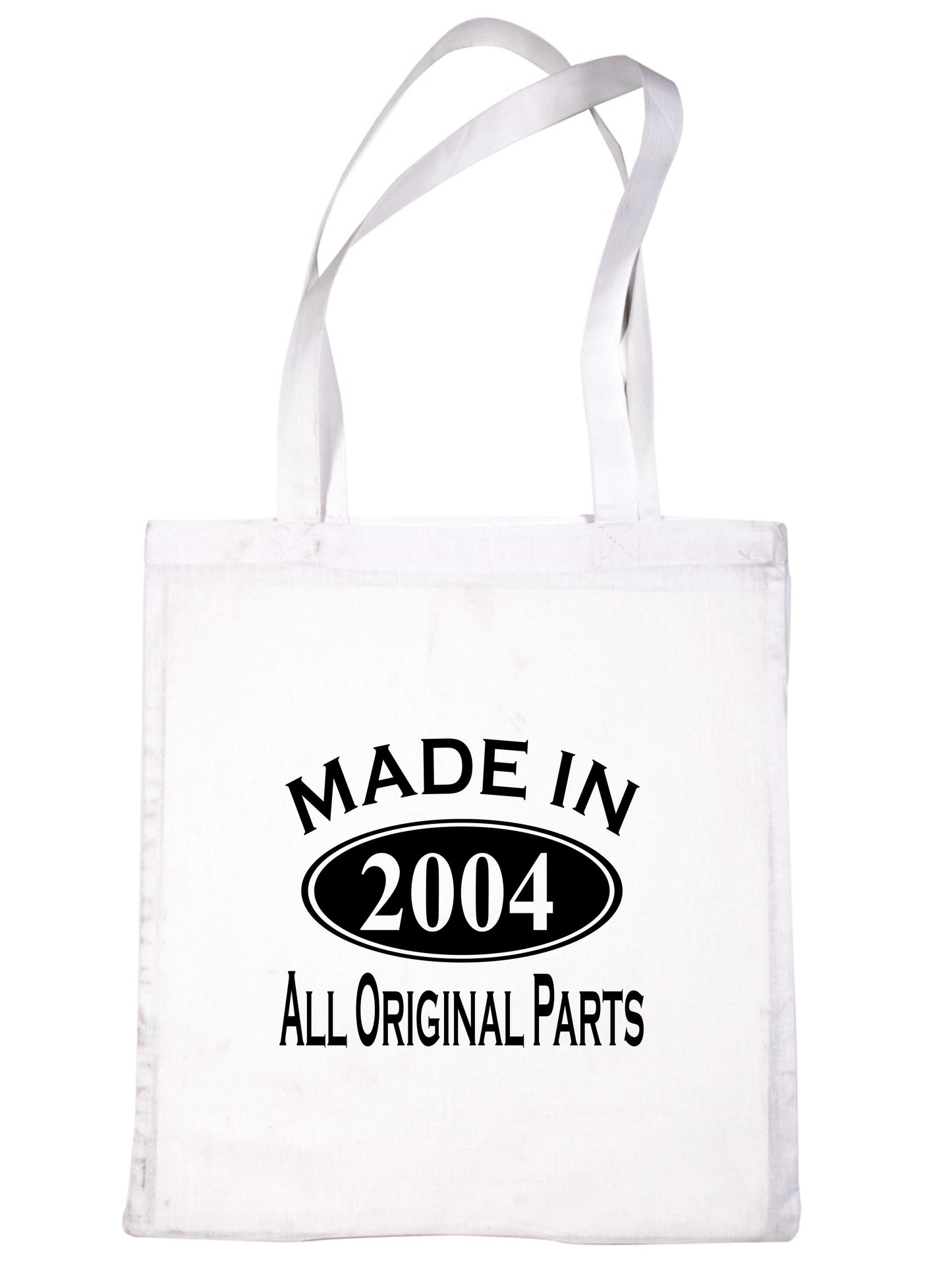 Print4u Shopping Tote Bag For Life Made In 2004 21st Birthday