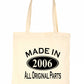 Print4u Shopping Tote Bag For Life Made In 2006 18th Birthday