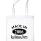 Print4u Shopping Tote Bag For Life Made In 2006 18th Birthday