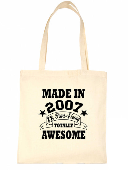 Print4u Shopping Tote Bag For Life Born In 2007 18th Birthday