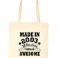 Made In 2003 Tote Bag  21st Birthday Shopping Tote Reusable Bag For Life