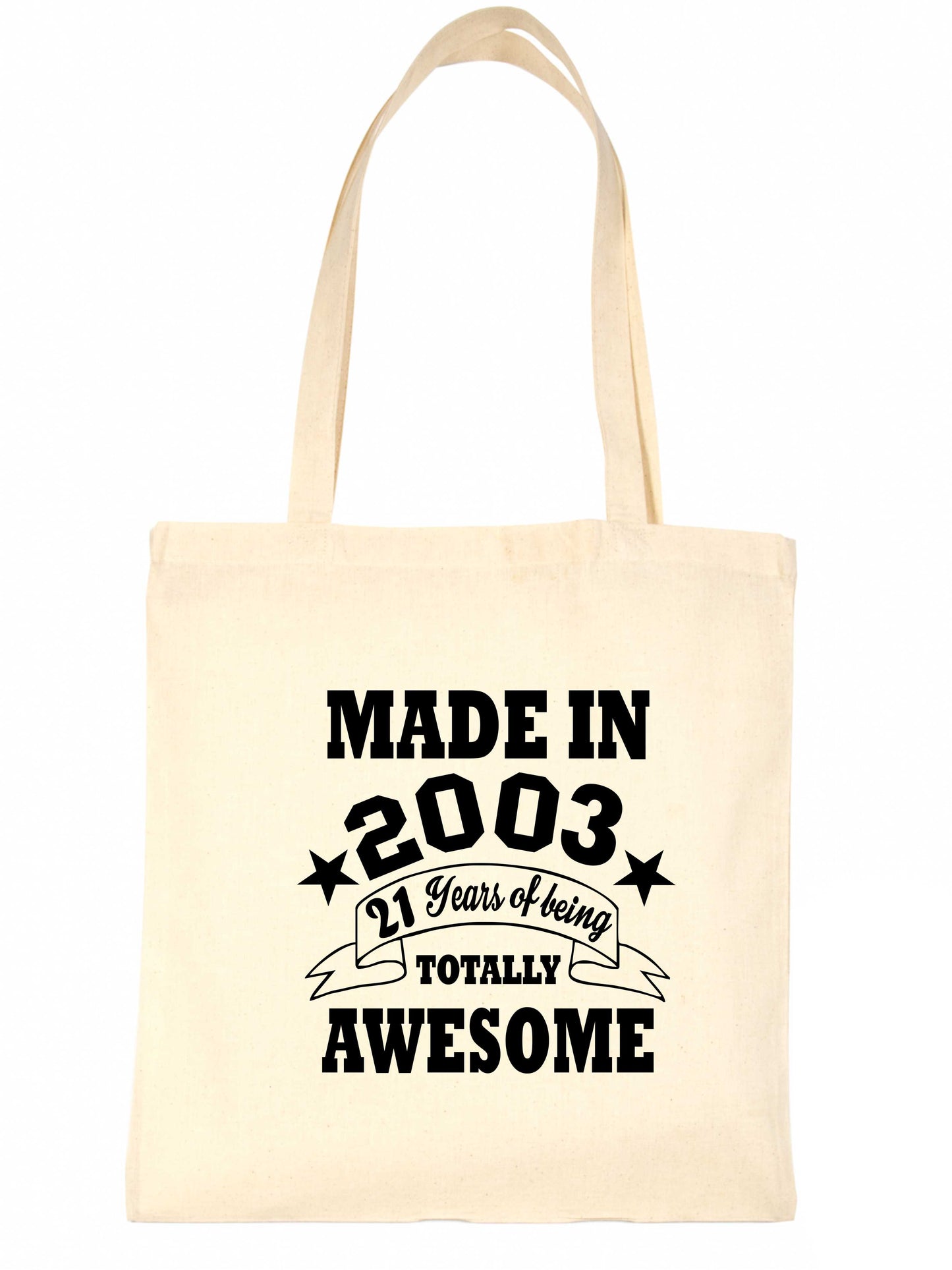 Made In 2003 Tote Bag  21st Birthday Shopping Tote Reusable Bag For Life