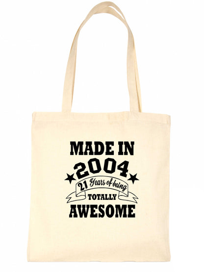 Print4u Shopping Tote Bag For Life Born In 2004 21st Birthday