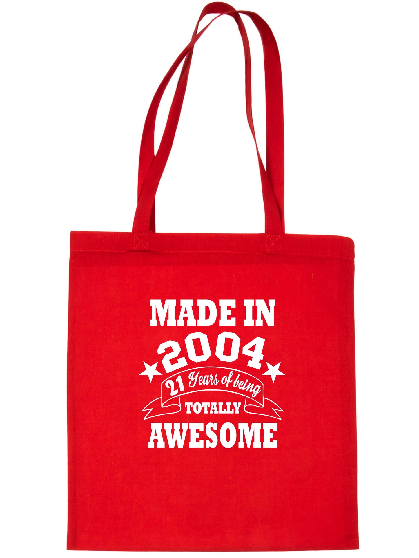 Print4u Shopping Tote Bag For Life Born In 2004 21st Birthday