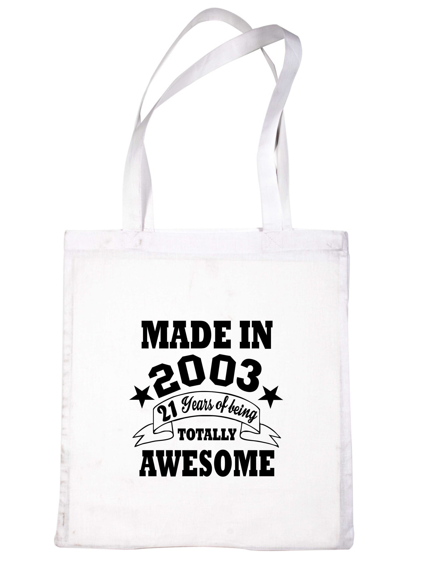 Made In 2003 Tote Bag  21st Birthday Shopping Tote Reusable Bag For Life