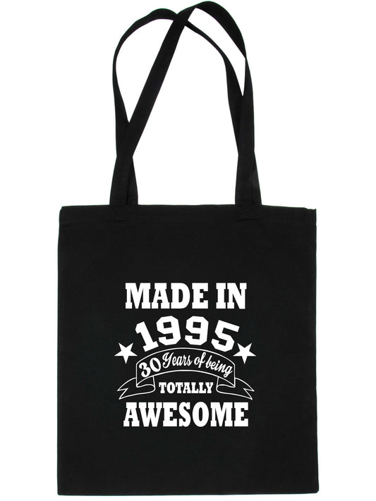 Print4u Shopping Tote Bag For Life Born In 1995 30th Birthday