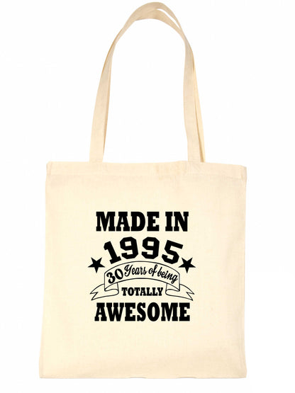 Print4u Shopping Tote Bag For Life Born In 1995 30th Birthday