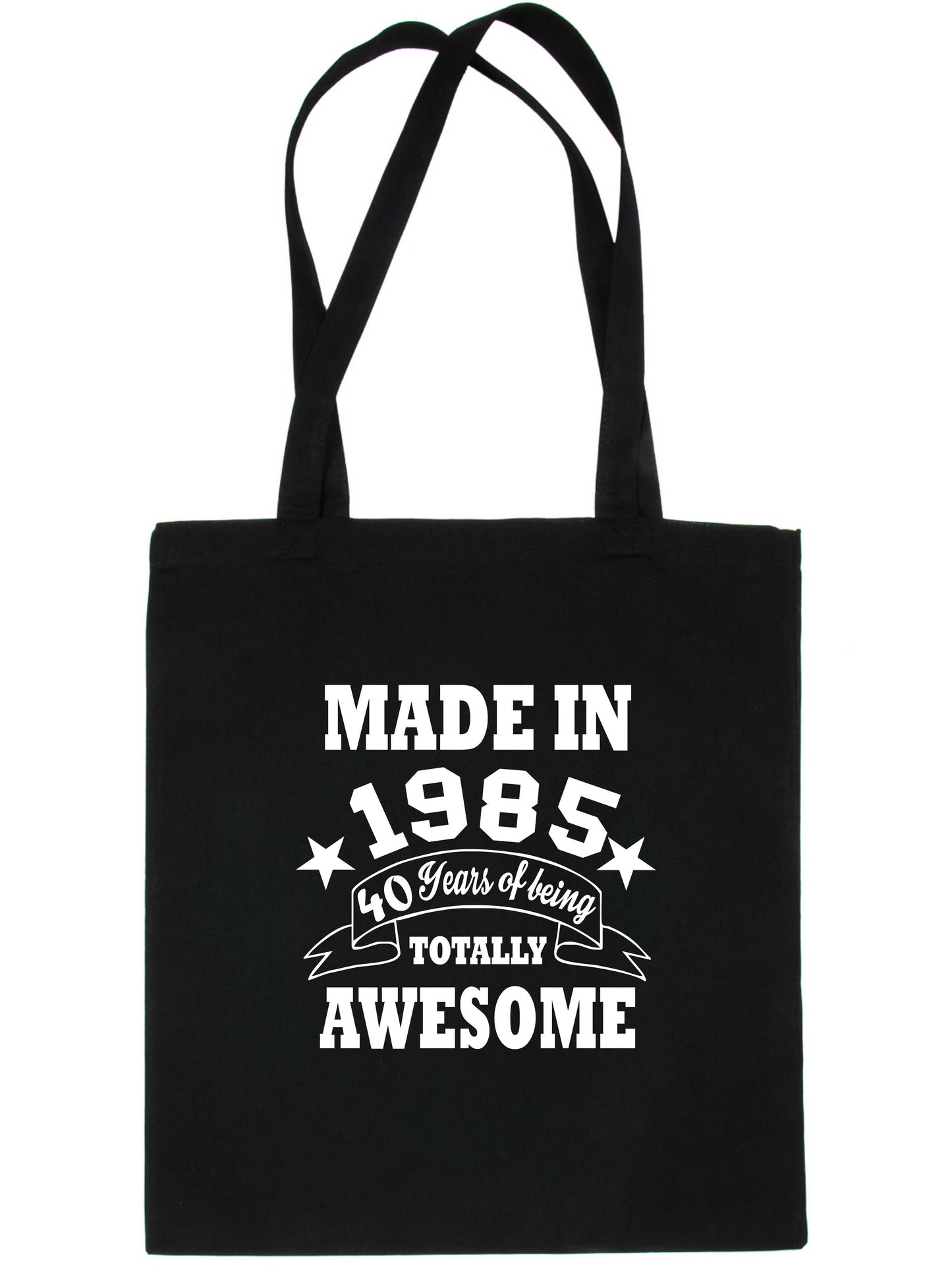 Print4u Shopping Tote Bag For Life Born In 1985 40th Birthday