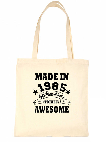 Print4u Shopping Tote Bag For Life Born In 1985 40th Birthday