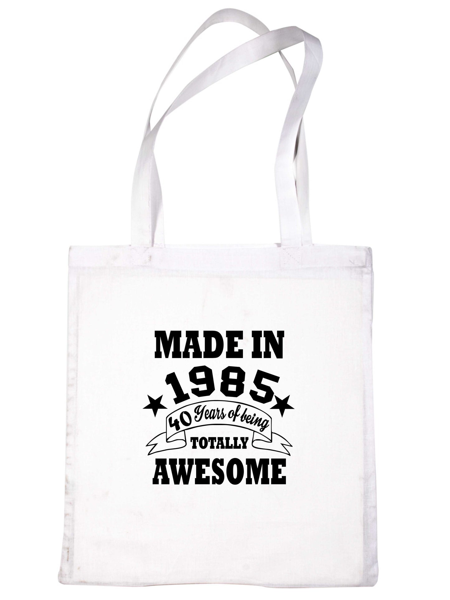 Print4u Shopping Tote Bag For Life Born In 1985 40th Birthday