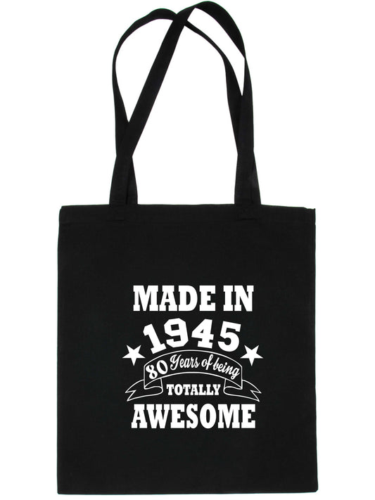 Print4u Shopping Tote Bag For Life Born In 1945 80th Birthday