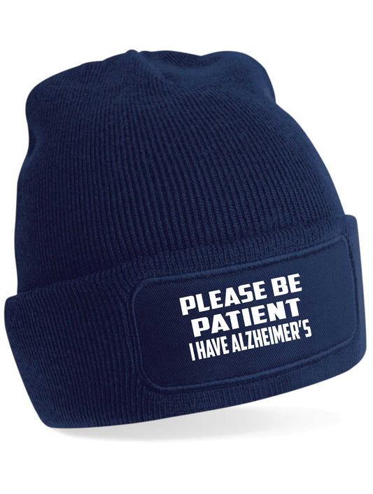 Be Patient I Have Alzheimer's Beanie Hat Mental Health Awareness Men & Ladies