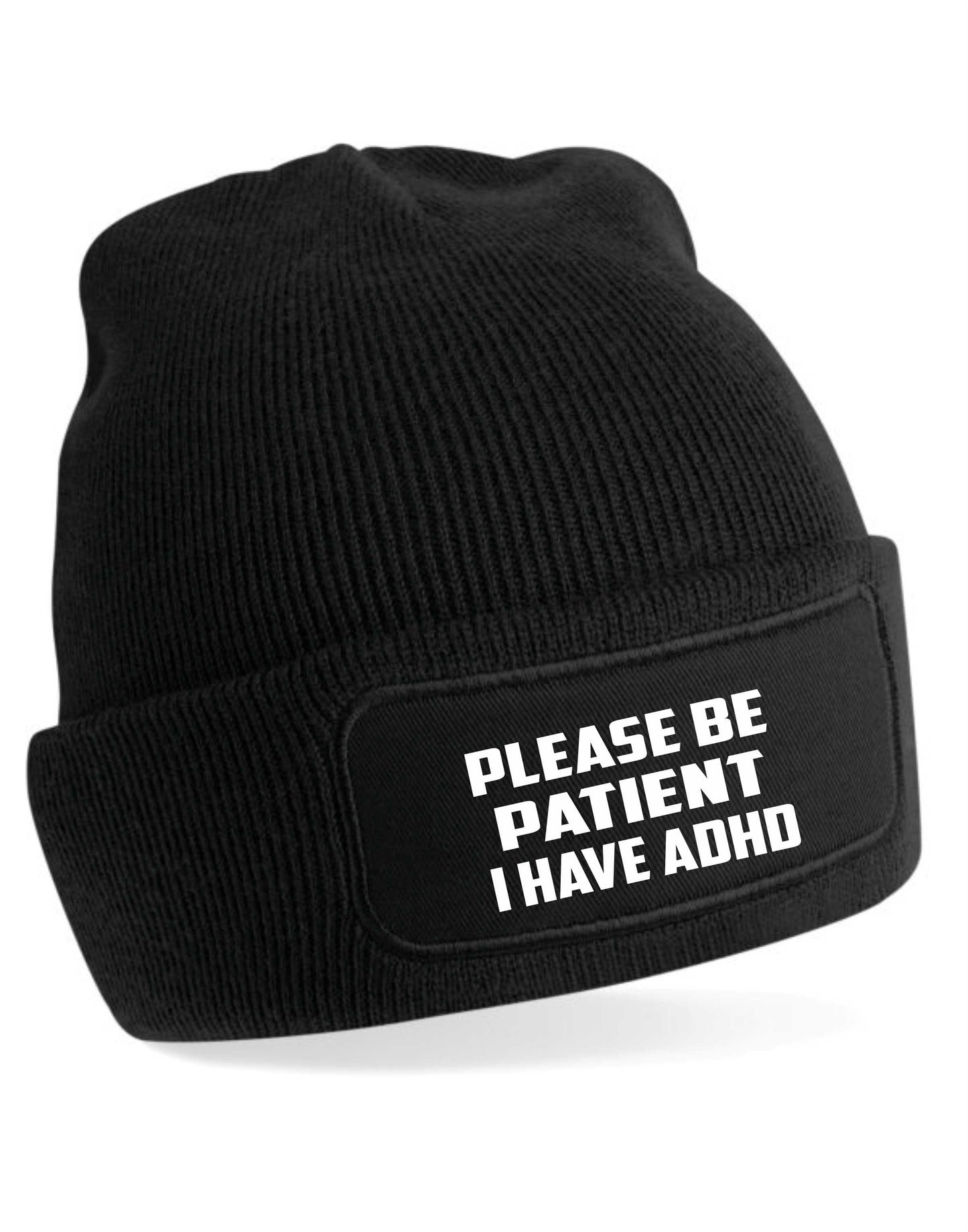 Be Patient I Have ADHD Beanie Hat Mental Health Awareness Men & Ladies