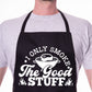 Only Smoke The Good Stuff Funny Apron Father's Day Birthday Gift Cooking BBQ