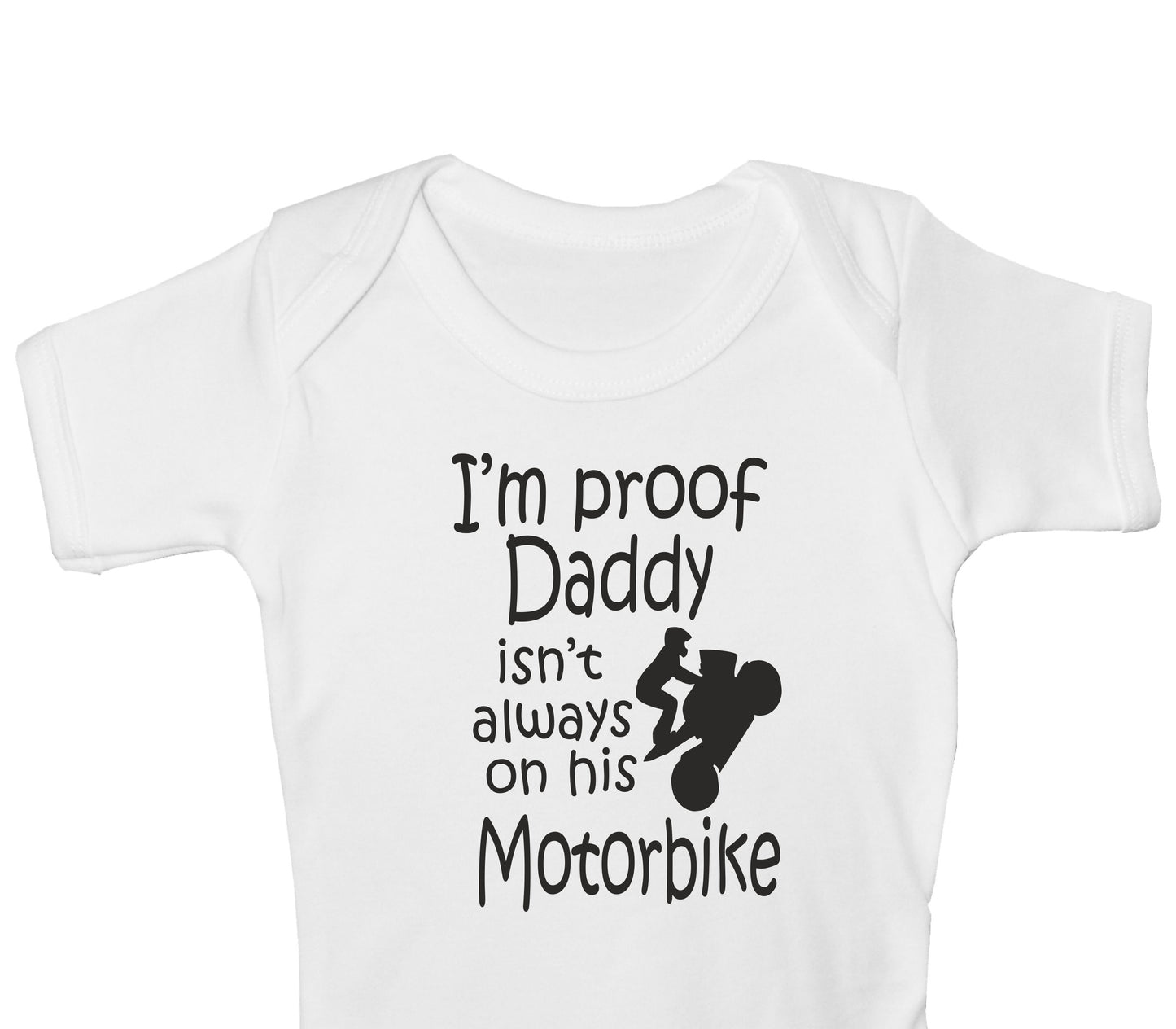 Proof Daddy Isn't Always On Motorbike Funny Babygrow Vest Baby Romper Bodysuit