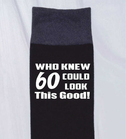 Who Knew 60 Men's Black Funny Socks Novelty 60th Birthday Gift