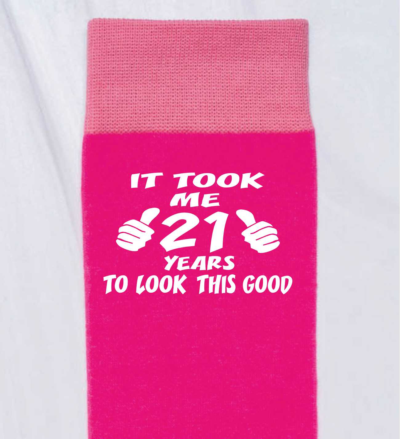 Took 21 Years to Look This Good Ladies Pink Socks Novelty 21st Birthday Gift