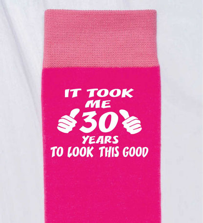 Took 30 Years to Look This Good Ladies Pink Socks Novelty 30th Birthday Gift