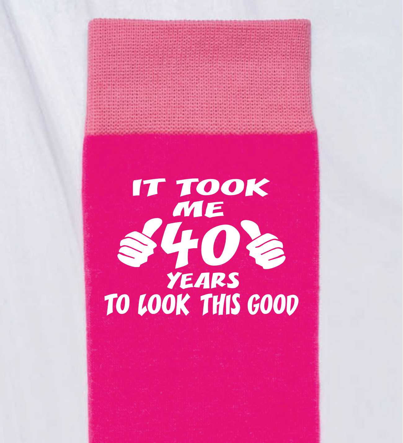 Took 40 Years to Look This Good Ladies Pink Socks Novelty 40th Birthday Gift