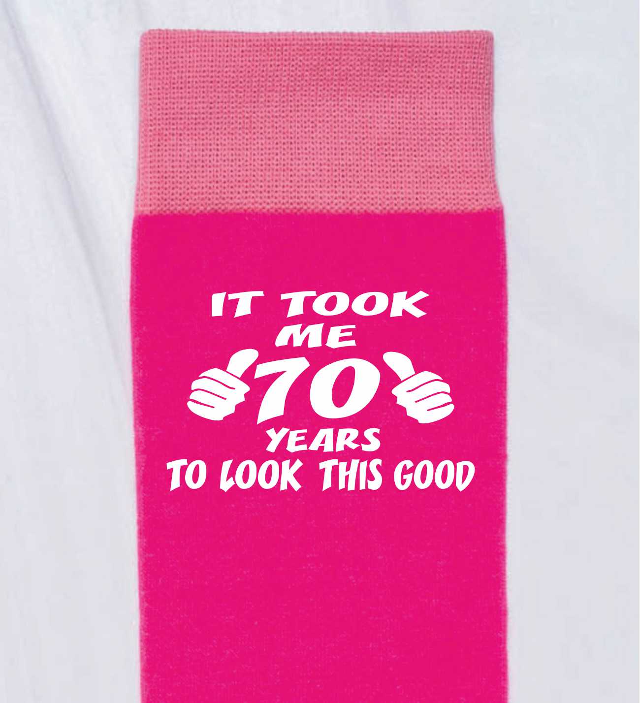 Took 70 Years to Look This Good Ladies Pink Socks Novelty 70th Birthday Gift