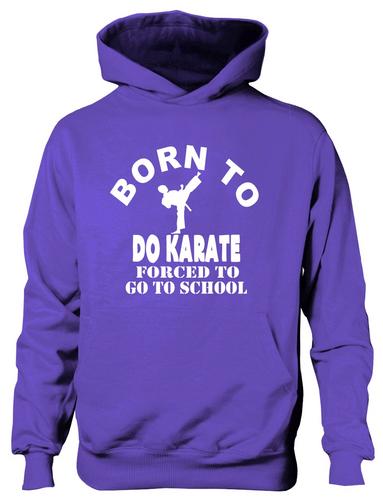 Born To Do Karate Sports Hoodie Girls Boys Kids