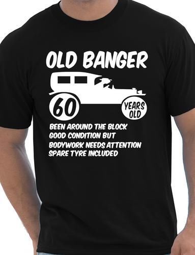 60th Sixty Mens Age 60 Birthday T-Shirt Old Banger