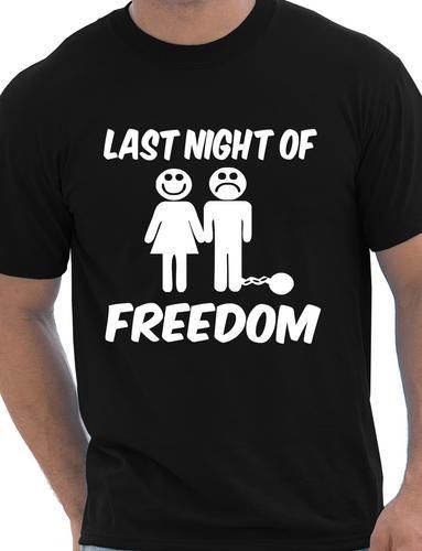 Last Night Of Freedom Funny Stag Do T-Shirt