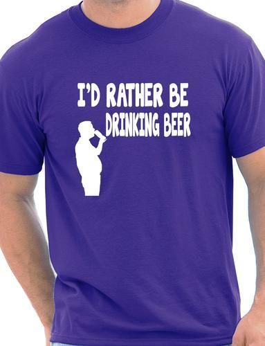 I'd Rather Be Drinking Beer Idea T-Shirt