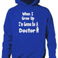 When I Grow Up Be Doctor Hoodie Girls Boys Kids