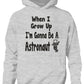 When I Grow Up Be Astronaut Hoodie Girls Boys Kids