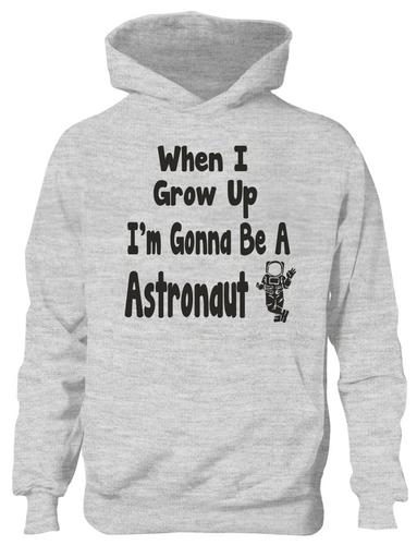 When I Grow Up Be Astronaut Hoodie Girls Boys Kids