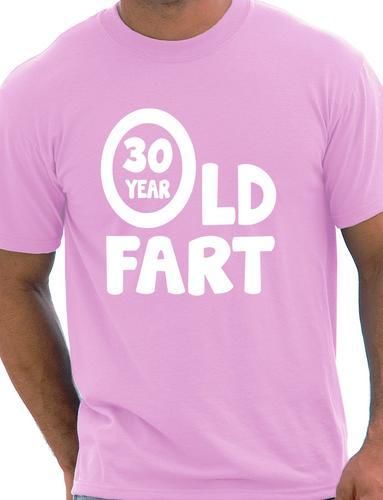 30th Birthday 30 Year Old Fart T-Shirt