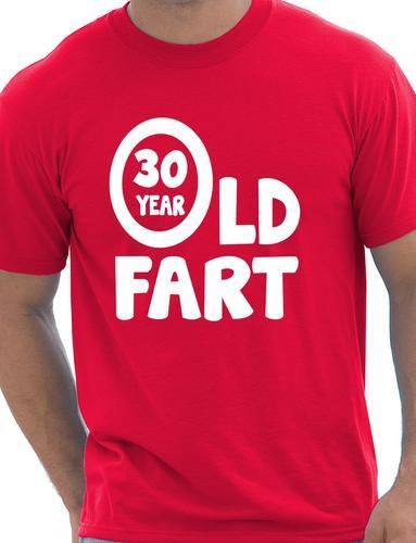 30th Birthday 30 Year Old Fart T-Shirt