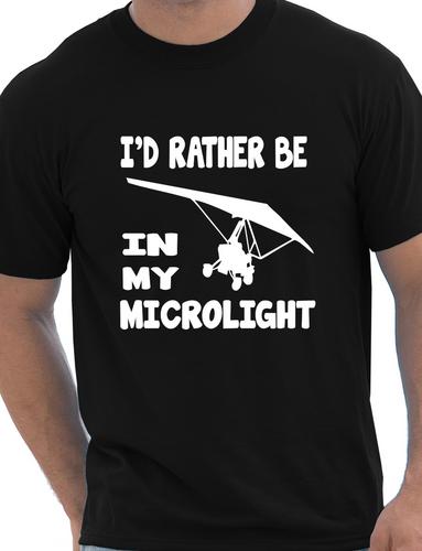 I'd Rather Be In My Microlight Flying Plane T-Shirt