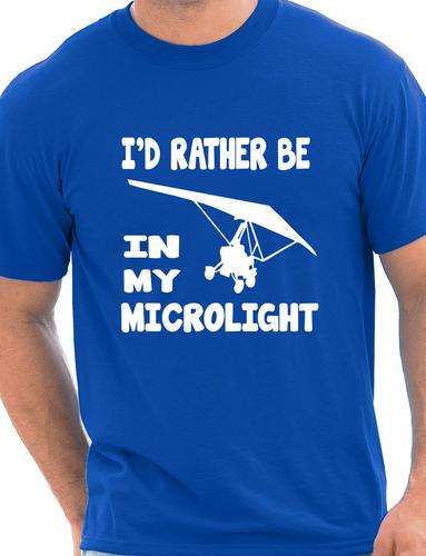 I'd Rather Be In My Microlight Flying Plane T-Shirt