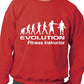 Evolution Of Fitness Instructor Funny Adult Sweatshirt