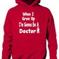 When I Grow Up Be Doctor Hoodie Girls Boys Kids