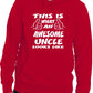 This Is What An Awesome Uncle Looks Like Unisex Hoodie