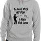 So Good With My Rod Fishing Angling Funny Unisex Hoodie