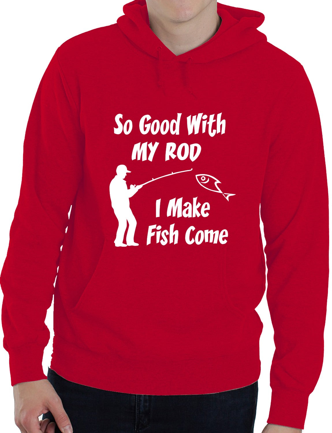 So Good With My Rod Fishing Angling Funny Unisex Hoodie